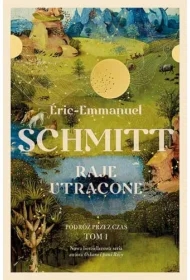 Raje utracone. Podróż przez czas. Tom 1