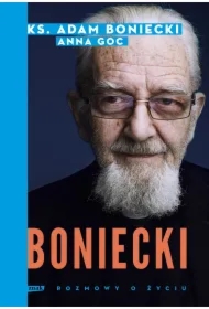 Boniecki. Rozmowy o życiu