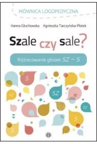 Szale czy sale? Różnicowanie głosek Sz-S