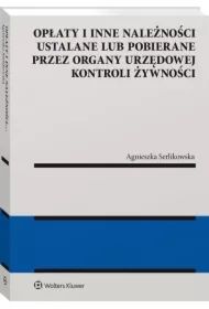 Opłaty i inne należności ustalane lub pobierane przez organy urzędowej kontroli żywności