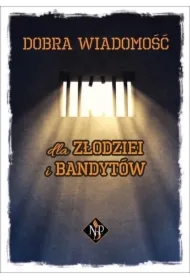 Dobra wiadomość dla złodziei i bandytów