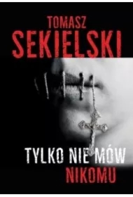 Tylko nie mów nikomu