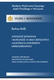 Wydolność beztlenowa i skuteczność w grach zespołowych a klasyfikacja zawodników niepełnosprawnych