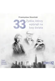 33 Żydów, którzy wpłynęli na losy świata. Od Mojżesza do Kevina Mitnicka