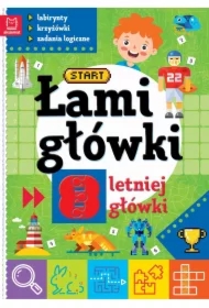 Łamigłówki 8-letniej główki. Labirynty, krzyżówki, zadania logiczne