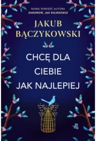 Chcę dla ciebie jak najlepiej