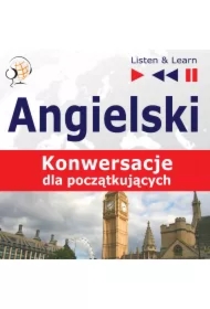 Angielski na mp3. Konwersacje dla początkujących
