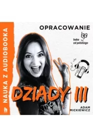 Dziady cz. III &ndash; lektura z opracowaniem
