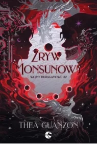 Zryw Monsunowy. Wojny huraganowe. Tom 2