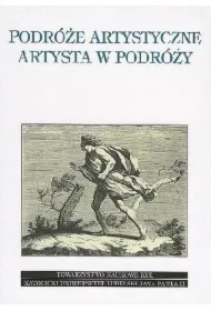 Podróże artystyczne. Artysta w podróży