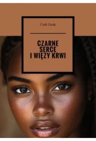 Czarne serce i więzy krwi