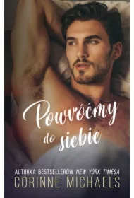 Powróćmy do siebie. Miasteczko Willow Creek. Tom 1