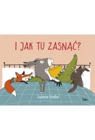 I jak tu zasnąć?