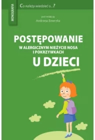 Postępowanie w alergicznym nieżycie nosa i pokrzywkach u dzieci