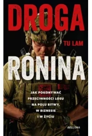 Droga Ronina. Jak pokonywać przeciwności losu...