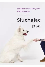 Słuchając psa