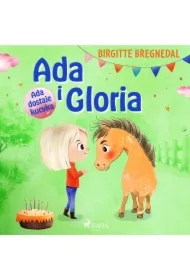 Ada i Gloria 1: Ada dostaje kucyka