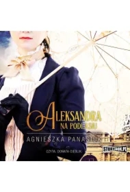 Na Podlasiu. Tom 3. Aleksandra