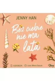 Bez ciebie nie ma lata. Lato. Tom 2