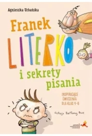 Franek Literko i sekrety pisania kl. 4-6