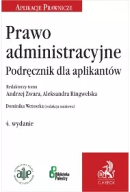 Prawo administracyjne. Podręcznik dla aplikantów