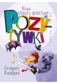 Nowe kłopoty detektywa Pozytywki