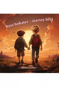 Nasz bohater - starszy brat