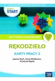 Pewny start. Aktywni zawodowo. Rękodzieło. Karty pracy. Część 2