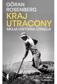 Kraj utracony. Moja historia Izraela