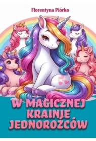 W magicznej krainie jednorożców