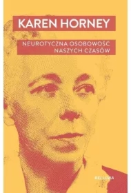 Neurotyczna osobowość naszych czasów