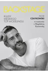BACKSTAGE. Kulisy męskiego topmodelingu