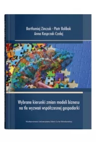 Wybrane kierunki zmian modeli biznesu..