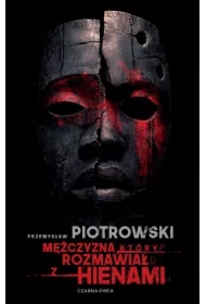 Mężczyzna, który rozmawiał z hienami