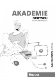 Akademie Deutsch B1+. Materiały dodatkowe z nagraniami online. Tom 3