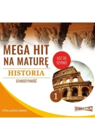 Mega hit na maturę. Historia 1. Starożytność