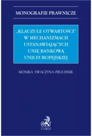 "Klauzule otwartości" w mechanizmach ustanawiających unię bankową Unii Europejskiej