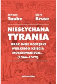 Niesłychana tyrania oraz inne postępki wielkiego..