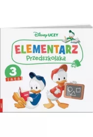 Disney Uczy. Elementarz przedszkolaka. 3 lata