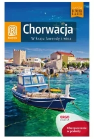 Przewodnik. Chorwacja. W kraju lawendy i wina