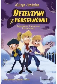 Tajemnica kucharza Pierniczka. Detektywi z podstawówki. Tom 5