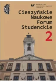 Cieszyńskie Naukowe Forum Studenckie. Tom 2