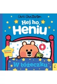 Hej ho, Heniu! W łóżeczku