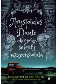 Arystoteles i Dante odkrywają sekrety wszechświata