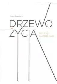 Lata 1940-1942. Drzewo życia. Tom 2