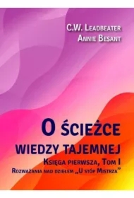 O ścieżce wiedzy tajemnej Tom 1. U stóp Mistrza