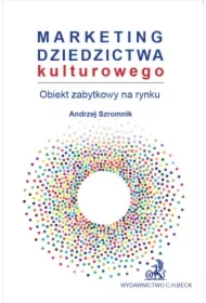 Marketing dziedzictwa kulturowego - obiekt zabytkowy na rynku