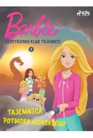 Barbie - Siostrzany klub tajemnic 3 - Tajemnica potwora morskiego