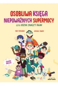 Osobliwa księga niepoważnych supermocy, czyli...