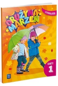 Drużyna marzeń. Karty pracy. Czterolatek. Część 1